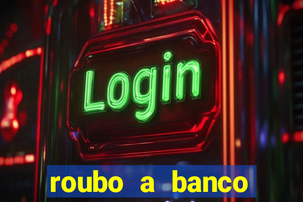 roubo a banco nesta madrugada